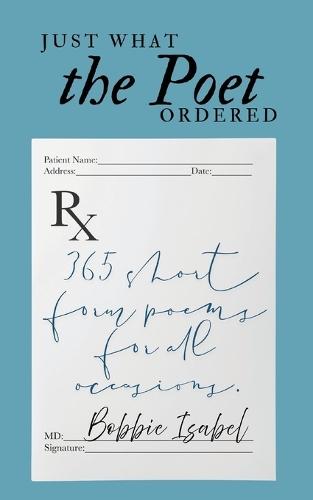 Just What the Poet Ordered