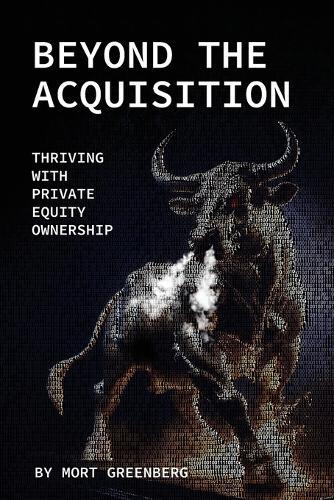 Beyond The Acquisition: Thriving with Private Equity Ownership