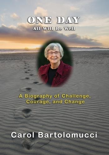 One Day, All Will Be Well