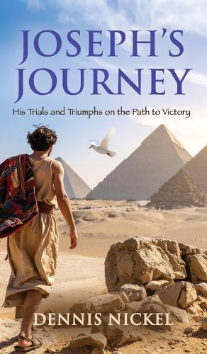 Joseph's Journey: His Trials and Triumphs on the Path to Victory