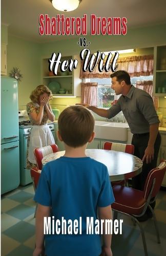 Shattered Dreams Vs. Her Will