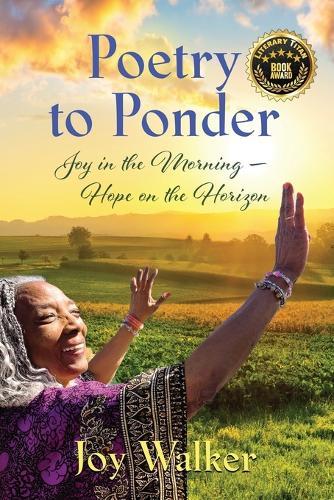 Poetry to Ponder: Joy in the Morning - Hope on the Horizon