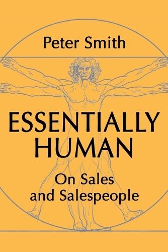 Essentially Human: On Sales and Salespeople