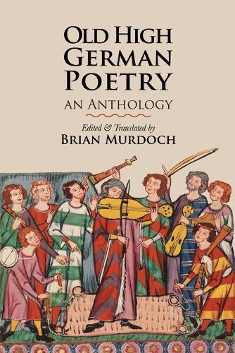 Old High German Poetry: An Anthology
