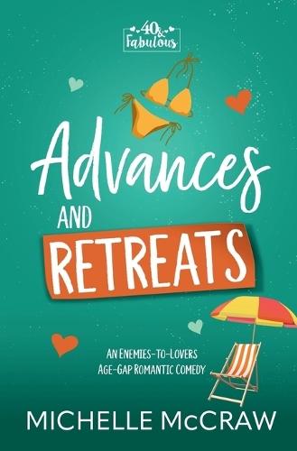 Advances and Retreats: An Enemies-to-Lovers Age-Gap Romantic Comedy