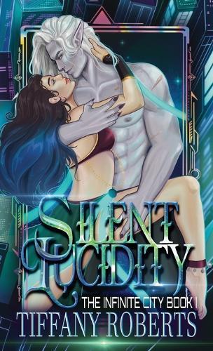 Silent Lucidity (The Infinite City #1) - Color