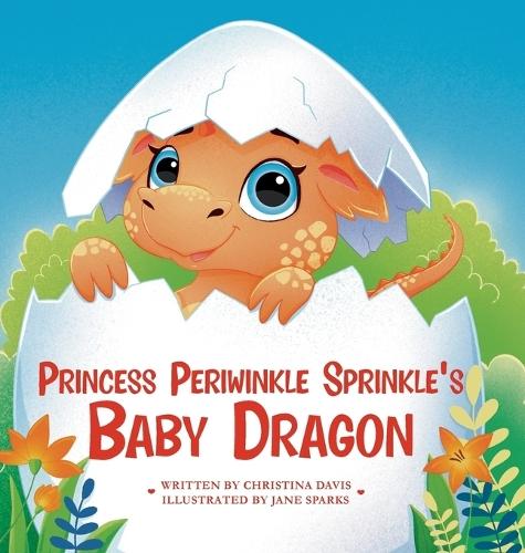 Princess Periwinkle Sprinkle's Baby Dragon: An Enchanted Rainbow Realm Book