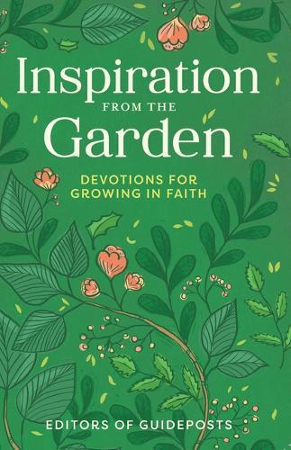Inspiration from the Garden: Devotions for Growing in Faith