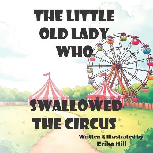 The Little Old Lady who Swallowed the Circus