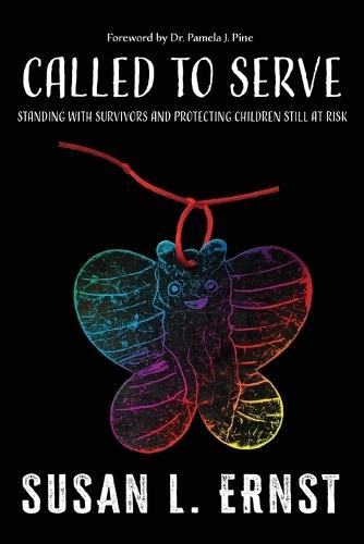 Called to Serve: Standing with Survivors and Protecting Children Still at Risk