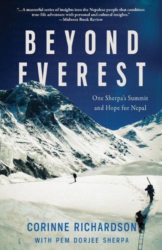 Beyond Everest: One Sherpa's Summit and Hope for Nepal