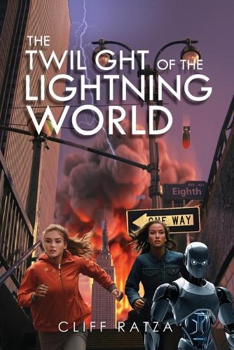 The Twilight of the Lightning World: Book 1