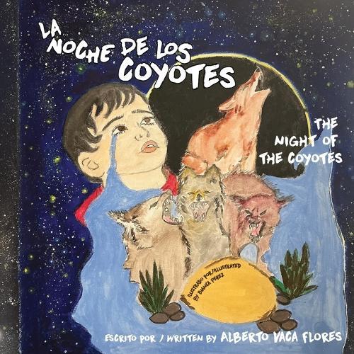 La Noche de los Coyotes/The Night of the Coyotes