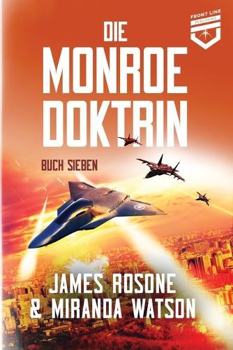 Die Monroe-Doktrin: Buch Sieben