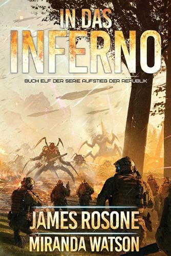 In das Inferno: Aufstieg der Republik 11