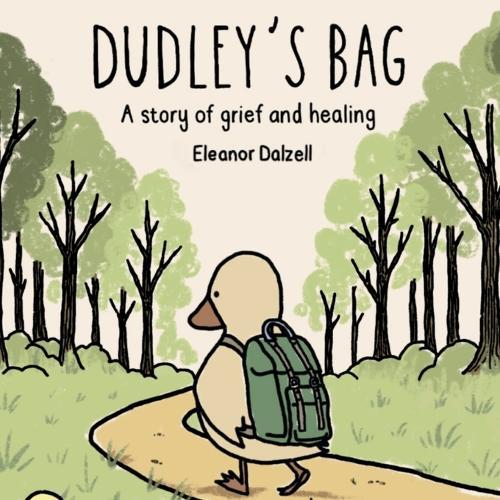 Dudley's Bag: A Story of Grief and Healing