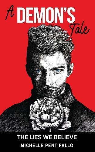 A Demon's Tale: The Lies We Believe