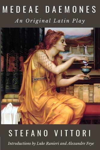 Medeae Daemones: An Original Latin Play