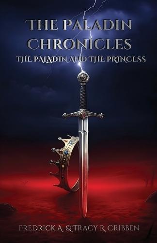 The Paladin Chronicles: The Paladin and the Princess
