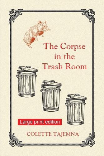 The Corpse in the Trash Room: Large Print Edition