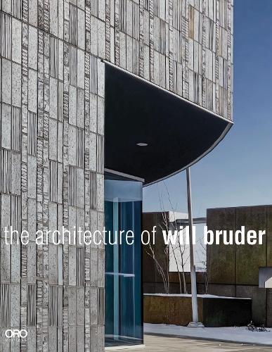 The Architecture of Will Bruder