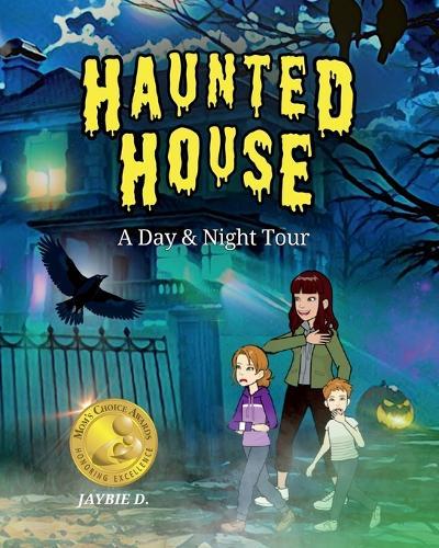 Haunted House: A Day & Night Tour