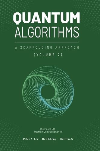 Quantum Algorithms and Applications: A Scaffolding Approach (Vol 2)