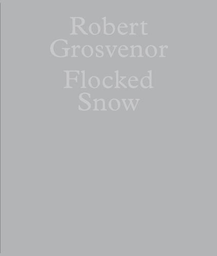 Robert Grosvenor: Flocked Snow