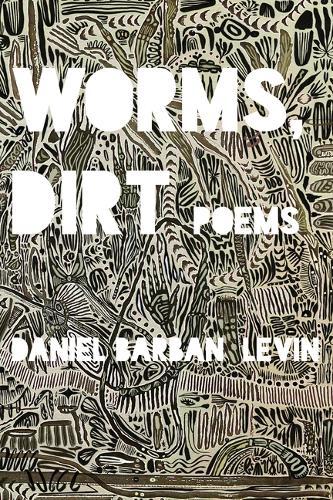 Worms, Dirt