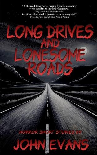 Long Drives & Lonesome Roads