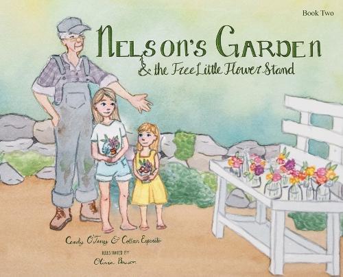 Nelson's Garden & the Free Little Flower Stand