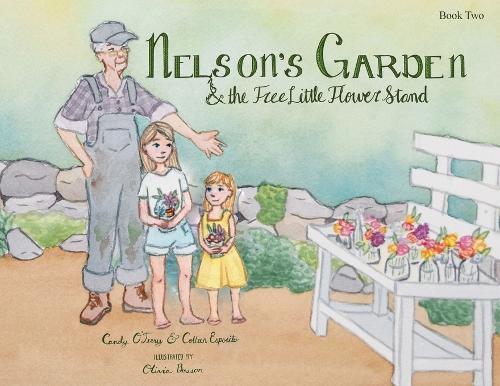Nelson's Garden & the Free Little Flower Stand