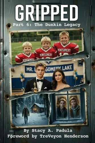 Gripped Part 6: The Dunkin Legacy