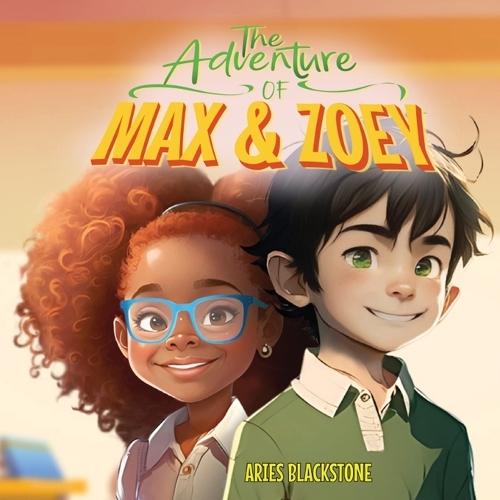 The Adventures of Max & Zoey: Breaking the Barriers of Autism