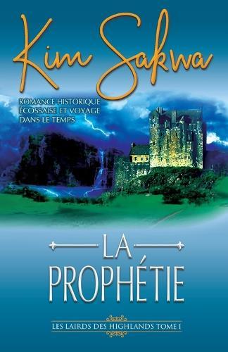 La Prophétie: romance historique écossaise et voyage dans le temps
