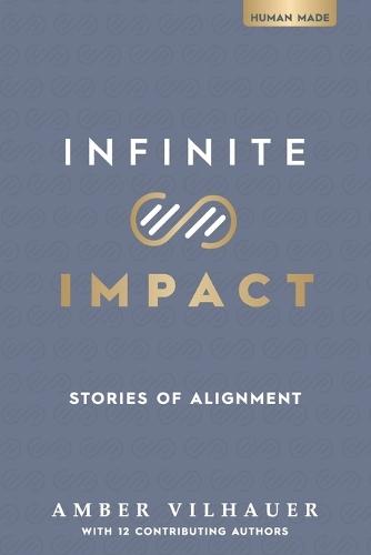 Infinite Impact: Stories of Alignment