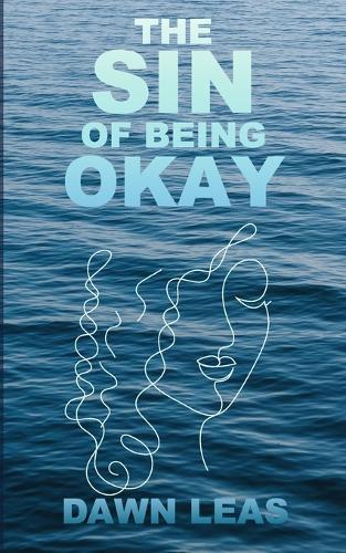 The Sin of Being Okay