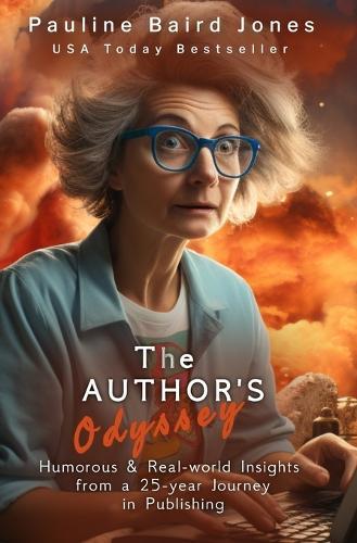 The Author's Odyssey: Humorous & Real-world Insights from a 25-year Journey in Publishing