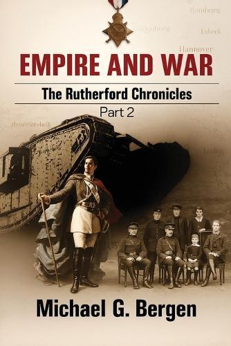 Empire and War: The Rutherford Chronicles Part 2