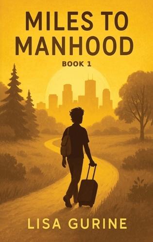Miles to Manhood: Book 1