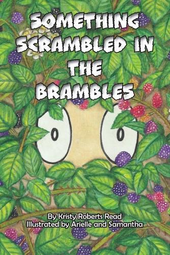 Something Scrambled in the Brambles