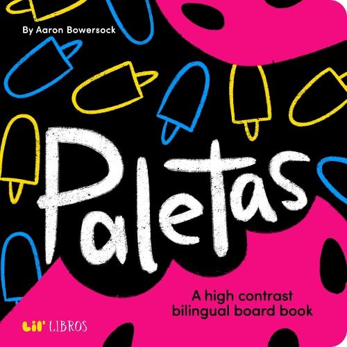 Paletas: A High Contrast Bilingual Book for Babies