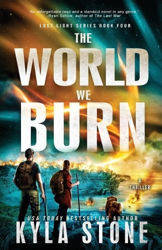 The World We Burn: A Survival Thriller