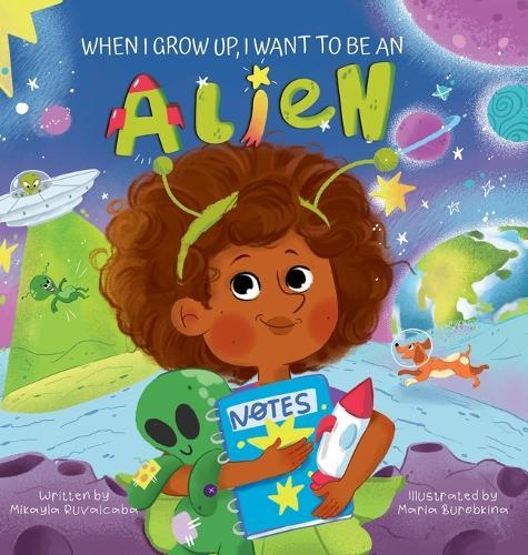 When I Grow Up, I Want to Be an Alien