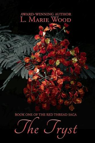 The Tryst: The Red Thread Saga Book One