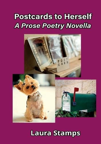 Postcards to Herself: A Prose Poetry Novella