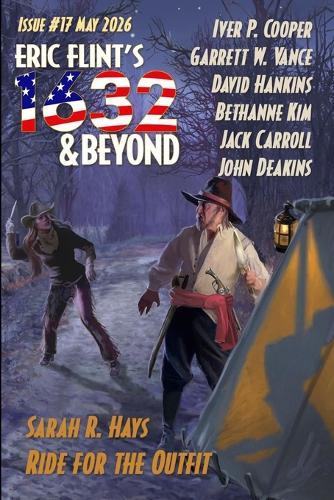 Eric Flint's 1632 & Beyond Issue #17
