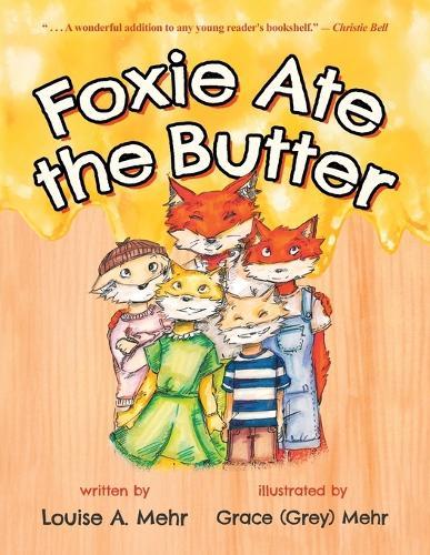 Foxie Ate the Butter