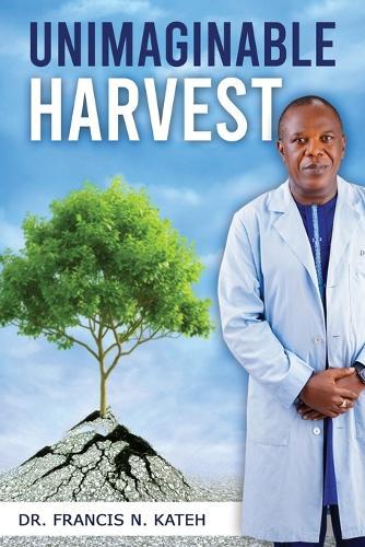 Unimaginable Harvest
