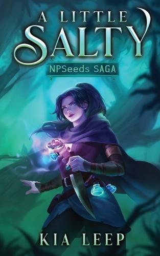 A Little Salty: A Poison and Potions Isekai LitRPG